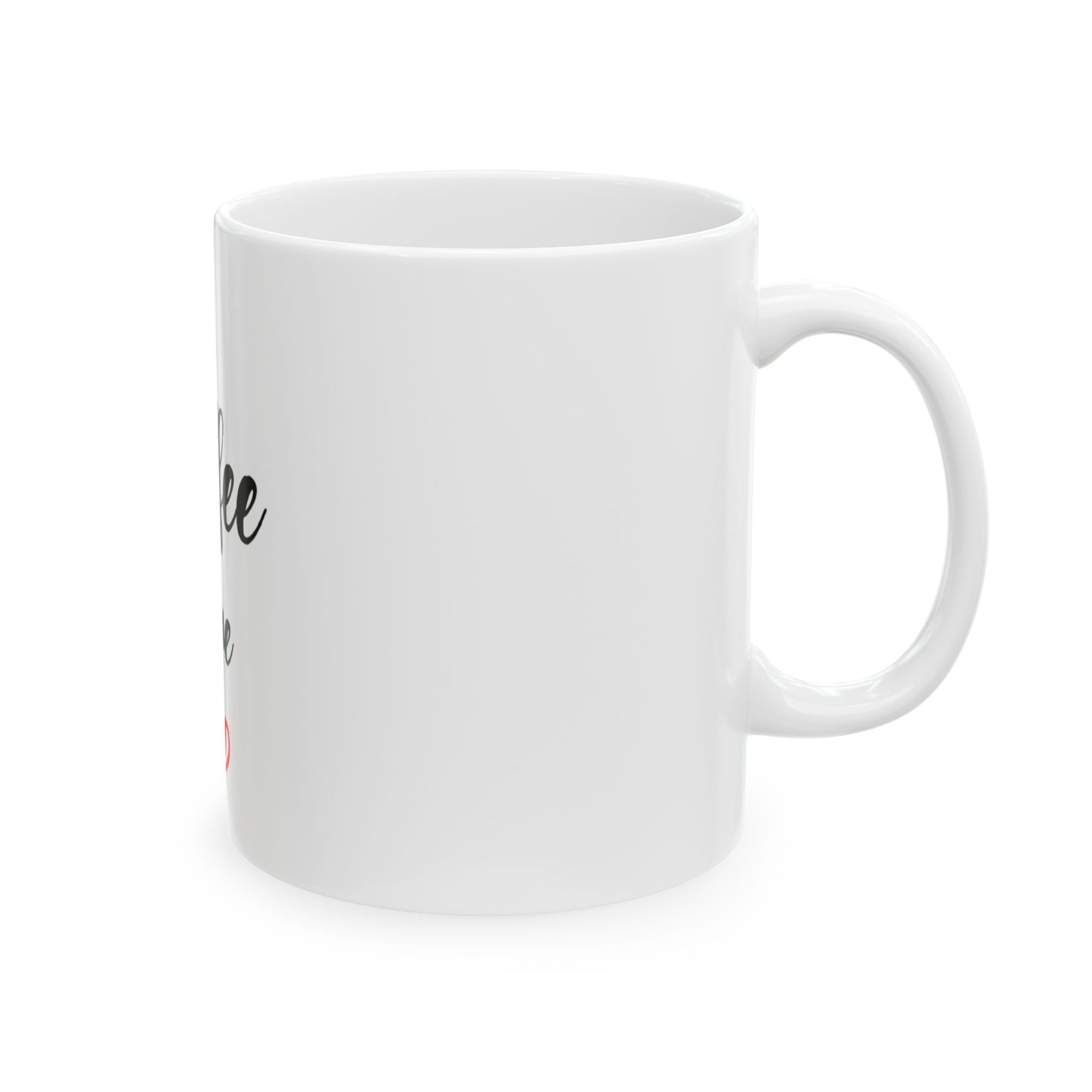 Its Coffee Time Ceramic Mug, (11oz)